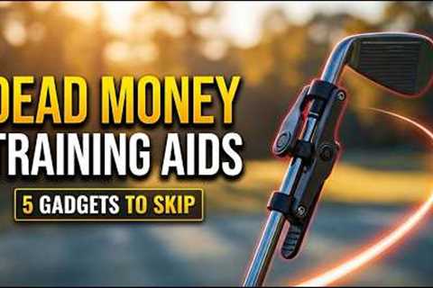 5 Golf Training Aids That Are Complete Dead Money