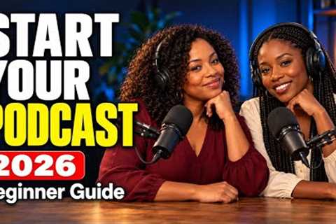 HOW TO START A PODCAST (2026) - Plan, Record & Launch Yours #HowToStartAPodcast #PodcastForBeginners