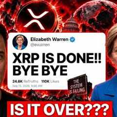 ELIZABETH WARREN JUST K1LLED XRP!!??... (IS IT OVER?)