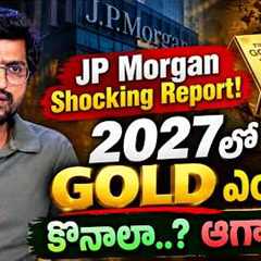 Gold Price Prediction 2027..? JP Morgan & Goldman Sachs Reveal the Truth! | Gold Price 2027