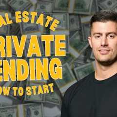 How to Start Private Lending in 2025 (Step-by-Step for Beginners) Part 1