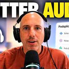 How to Get STUDIO Quality Podcast Audio (Microphone + Software Settings)