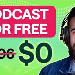 How to Start a Podcast for FREE 🎙✨(Step-By-Step)