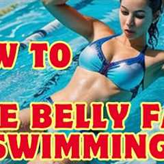 How To Lose Belly Fat In Swimming: Best Strokes & Workouts for Fast Fat Loss 🏊‍♂️🔥