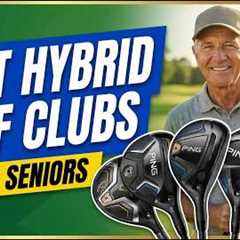 TOP 5 Best Hybrid Golf Clubs For Senior 2026
