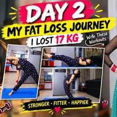 I Lost 17 KG Naturally 😱 | Home Workout for Weight Loss | Day 2 Fat Loss Journey
