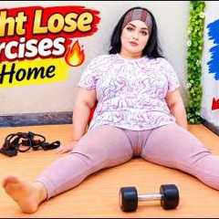 Exercises to weight lose fast at home. 