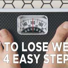 How To Lose Weight in 4 Easy Steps!