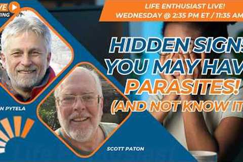 5 Hidden Signs You May Have Parasites (And Not Know It!)
