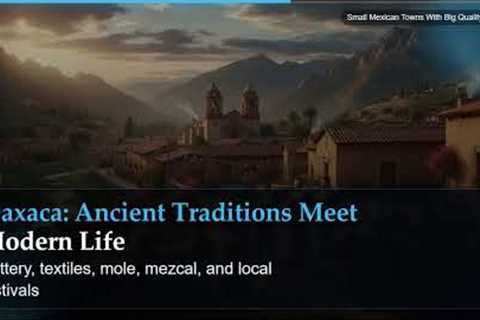 Small Mexican Towns With Big Quality of Life