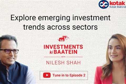 Ep. 2: AI, Innovation, and Investments: Emerging investment trends across sectors Ft. Nilesh Shah