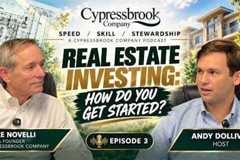 Real Estate Investing: How Do You Get Started? | Speed, Skill & Stewardship Episode 3