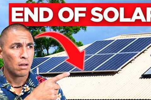 End of Solar in HAWAII?? (Hawaii Solar Tax Credit Changes)
