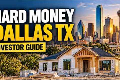 Hard Money Lenders Dallas TX | How to Finance Your Next Deal