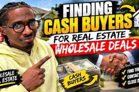 How to find Real Estate Cash Buyers