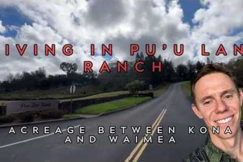 Puʻulani Ranch Hawaii | Big Island Neighborhood Tour, Homes, Acreage &amp; Lifestyle