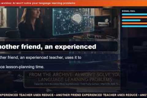 From the archive: AI won't solve your language learning problems