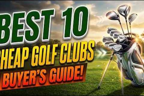 Top 10 Best Cheap Golf Clubs in 2026 (Beginner to Pro) | Golfer Zone