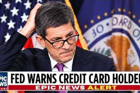 Federal Reserve Issues WARNING to Every Homeowner with a Credit Card (Before October 28)