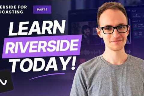 Riverside Complete Course for Podcasters | Riverside for Podcasting [Part 1]