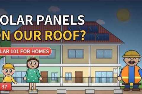 Can We Put Solar Panels on Our Roof? Solar PV for Homes Explained (Funny Animation) | Ep 37