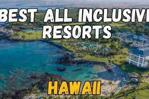 7 Best All-Inclusive Resorts in Hawaii (Paradise Awaits!) 2026