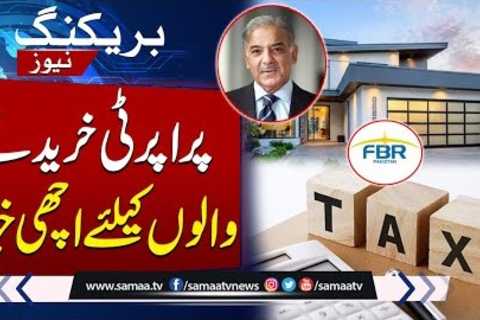 Tax Reduction On Property Transactions | Good News For Overseas | SAMAA TV
