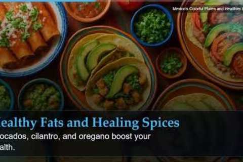 Mexico's Colorful Plates and Healthier Lifestyle